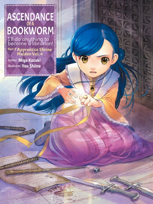 Title details for Ascendance of a Bookworm, Part 2, Volume 4 by Miya Kazuki - Available